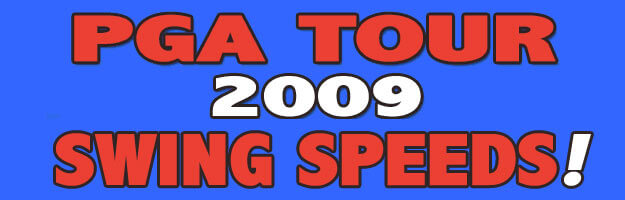 2009-pga-swing-speeds