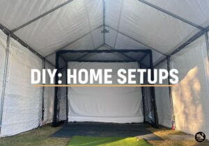 DIY: SIMULATOR AND HITTING AREA BUILDS