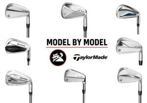 TaylorMade Irons: Model By Model