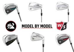 Wilson Irons: Model By Model