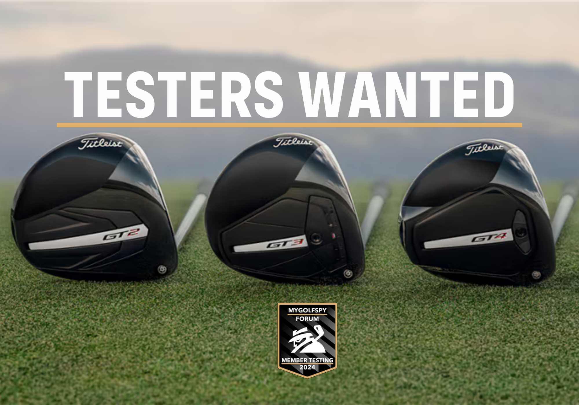 Testers Wanted: Titleist GT Long Game | MyGolfSpy
