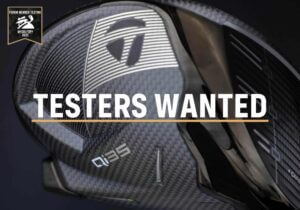 Testers Wanted: TaylorMade Qi35 Driver And Fairway Wood