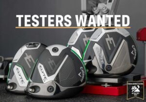 Testers Wanted: Callaway Elyte Driver and Fairway Woods