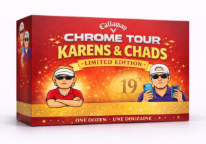 Callaway Drops Limited-Edition Chrome Tour Karens & Chads Golf Balls