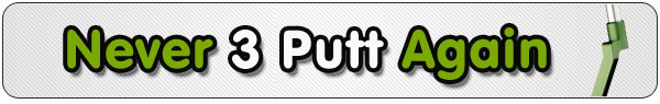 3-putt 3 Putt