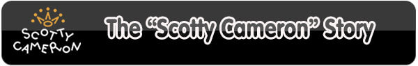 4 scotty cameron career
